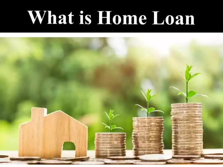What is Home Loan