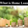 What is Home Loan